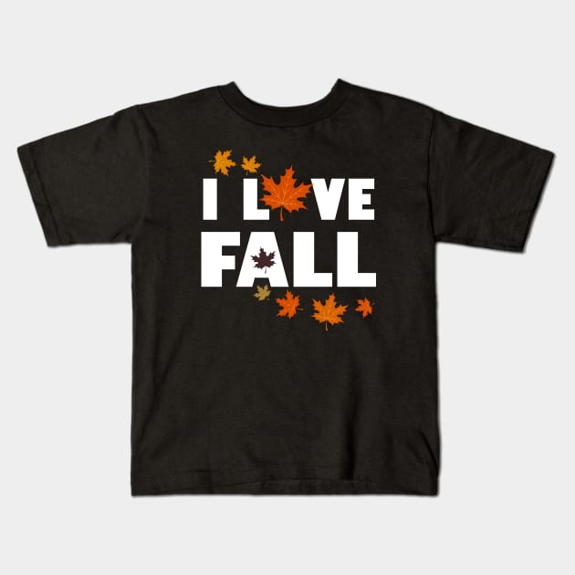 I love Autumn Fall Season Autumn Leaf Autumn Mood Typography Kids T-Shirt by BoggsNicolas